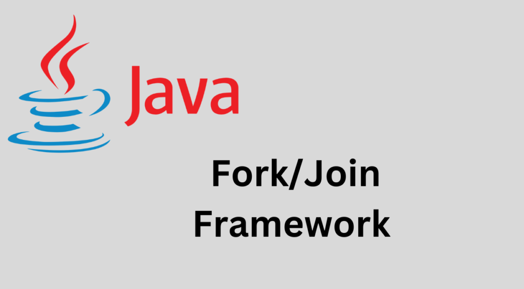 Fork/Join Framework