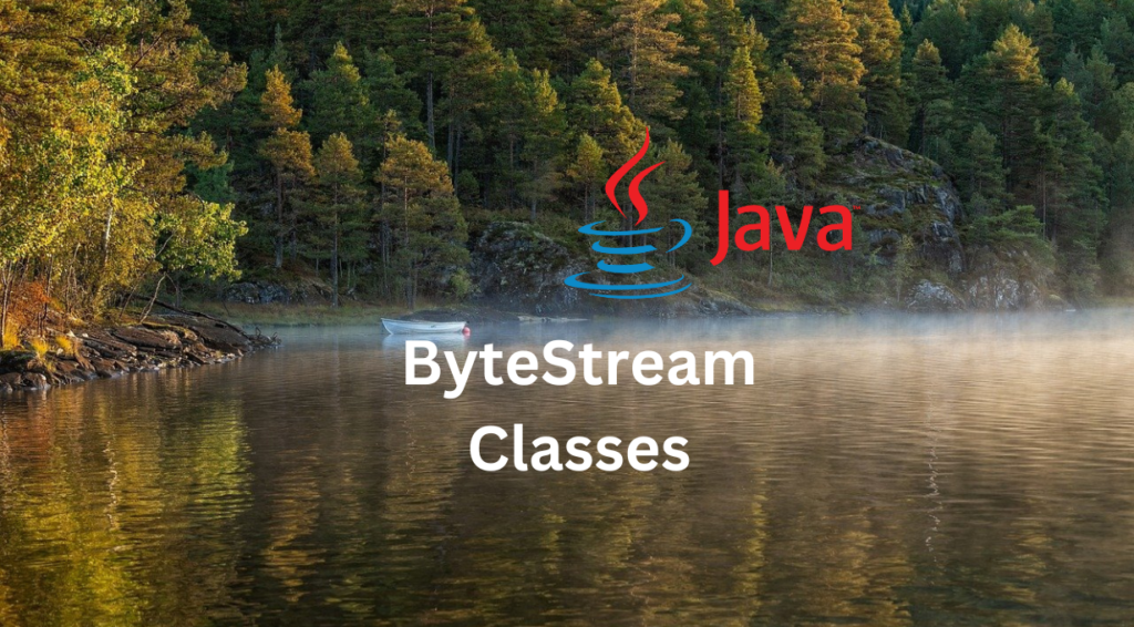 ByteStream classes